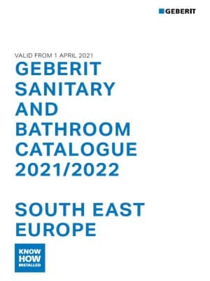 Geberit Sanitary and Bathroom Catalogue 2021/22 (South East Europe - GRE, BGR, CYP, MLT) Geberit Sanitary and Bathroom Catalogue 2021/22 (South East Europe - GRE, BGR, CYP, MLT)